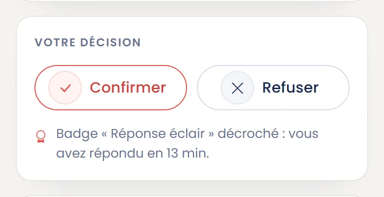 Les boutons Confirmer et Refuser, avec le badge Réponse éclair décroché